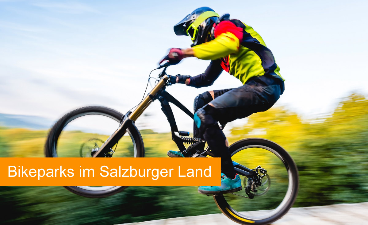 Bikeparks im Salzburger Land